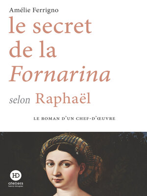 cover image of Le secret de la Fornarina selon Raphaël